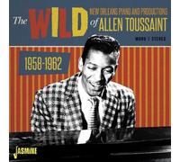 Allen Toussaint - The Wild New Orleans Piano and Productions of Allen Toussaint 1958-1962