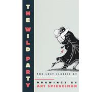 The Wild Party: The Lost Classic by Joseph Moncure March