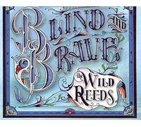 The Wild Reeds - The World We Built