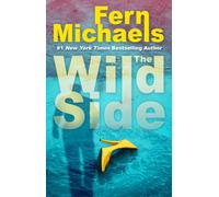 The Wild Side : A Gripping Novel of Suspense