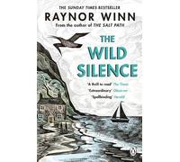 The Wild Silence by Raynor Winn - 9780241401477