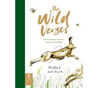 The Wild Verses: Nature poems on love, hope and healing