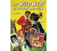 The Wild West of Fiction and Film