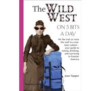 The Wild West on Five Bits a Day