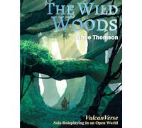 The Wild Woods: VulcanVerse: 4
