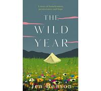 The Wild Year: a story of homelessness, perseverance and hope