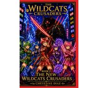 The Wildcats Crusaders Book 1 the new wildcats Crusaders: The Wildcats Crusaders