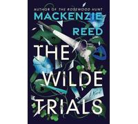 The Wilde Trials by Mackenzie Reed (Hardback Book)