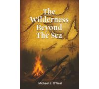 The Wilderness Beyond the Sea