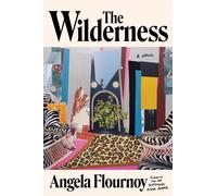 The Wilderness by Angela Flournoy Hardcover Book