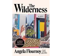 The Wilderness by Angela Flournoy Paperback Book