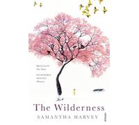 The Wilderness by Samantha Harvey (2010-02-04)
