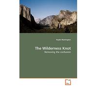 The Wilderness Knot: Removing the confusion