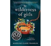 The Wilderness of Girls