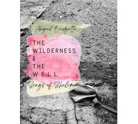 The Wilderness & The Well (Songs of Shalom)
