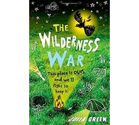 The Wilderness War by Julia Green (2016-06-02)