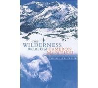 The Wilderness World of Cameron McNeish: Beyond the Black Stump: Essays from Beyond the Black Stump