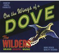 The Wilders - On The Wings Of A Dove