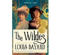The Wildes : A Novel in Five Acts