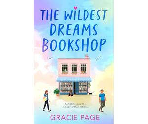 The Wildest Dreams Bookshop: A brilliantly swoonworthy YA romantic comedy: Book 1