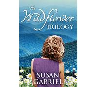 The Wildflower Trilogy: Southern Historical Fiction: Southern Historical Fiction Box Set (3 books in one volume)