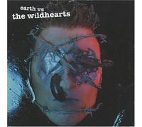 The Wildhearts - Earth Versus the Wildhearts +2