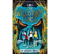 The Wildstorm Curse : A spine-tingling supernatural theatre camp mystery - perfect for Halloween!