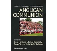 The Wiley-Blackwell Companion to the Anglican Communion (Wiley Blackwell Companions to Religion)