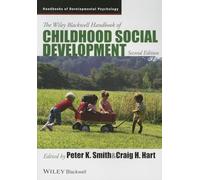 The Wiley-Blackwell Handbook of Childhood Social Development, 2nd Edition (Wiley Blackwell Handbooks of Developmental Psychology)