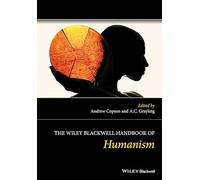 The Wiley Blackwell Handbook of Humanism