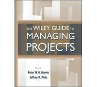 The Wiley Guide to Managing Projects