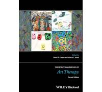 The Wiley Handbook of Art Therapy (Wiley Clinical Psychology Handbooks)
