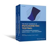 The Wiley Handbook of Psychometric Testing, 2 Volume Set: A Multidisciplinary Reference on Survey, Scale and Test Development