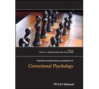 The Wiley International Handbook of Correctional Psychology