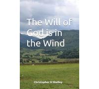 The Will of God is in the Wind