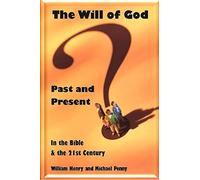 The Will of God: Past and Present