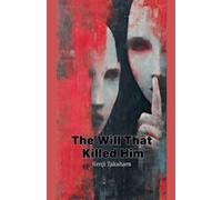 The Will That Killed Him