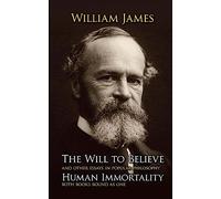 The Will to Believe and Human Immortality