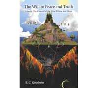The Will to Peace and Truth: Liberty, The Council of the Wise Elders, and Hope