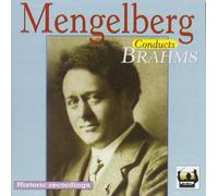 The William Mengelberg Legacy, Vol.II "Mengelberg conducts Brahms"