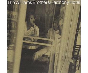 The Williams Brothers - Harmony Hotel
