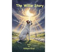 The Willie Story (Willie Adventures)