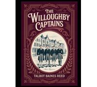 The Willoughby Captains: Annotated