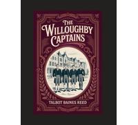 The Willoughby Captains: Annotated