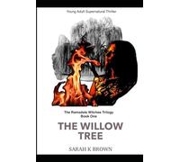 The Willow Tree: 1 (The Ramsdale Witches Trilogy)