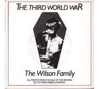 The Wilson Family - The Third World War