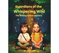 The Wilting Willow Mystery (Guardians of the Whispering Wild)