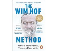 The Wim Hof Method – Activate Your Potential, Transcend Your Limits – Rider