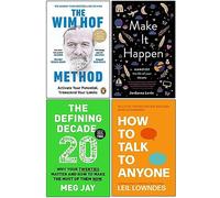 The Wim Hof Method, Make It Happen, The Defining Decade, How to Talk to Anyone 4 Books Collection Set