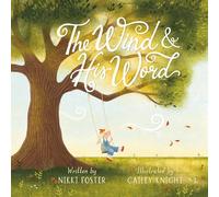 The Wind and His Word